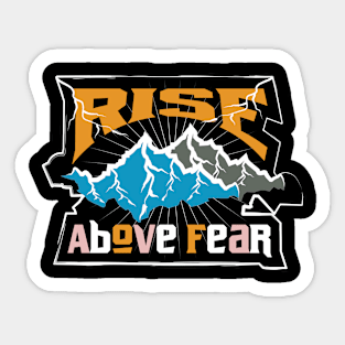 Rise Above Fear Adventure Sticker